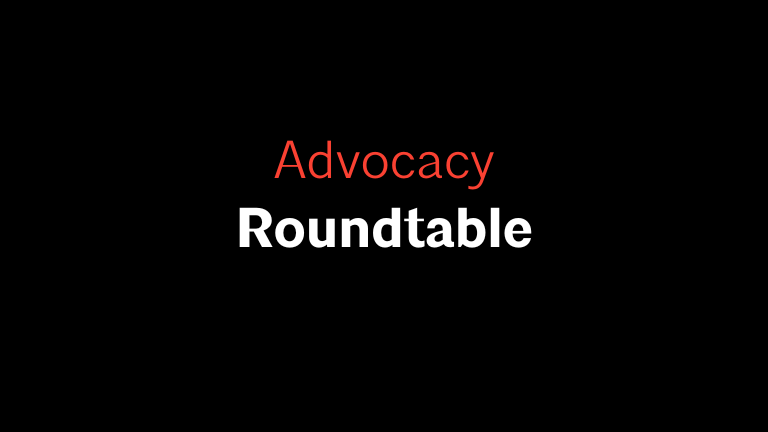 Advocacy Roundtable